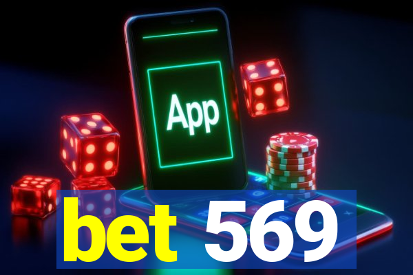 bet 569